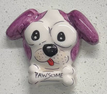 Load image into Gallery viewer, Ceramic Hand Painted Magnet: “Pawsome” Pup