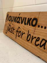Load image into Gallery viewer, Wood-Burned Chestnut Sign: “Λουκάνικο…it’s not just for breakfast”
