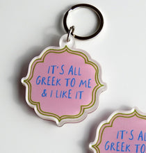 Load image into Gallery viewer, Plexiglass Greek Keychain
