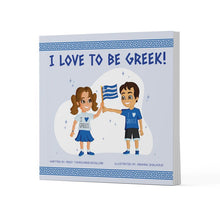Load image into Gallery viewer, “I Love to Be Greek” by Peggy Tambouridis Skoglund (free USA shipping included)
